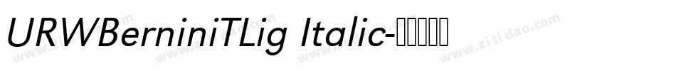 URWBerniniTLig Italic字体转换